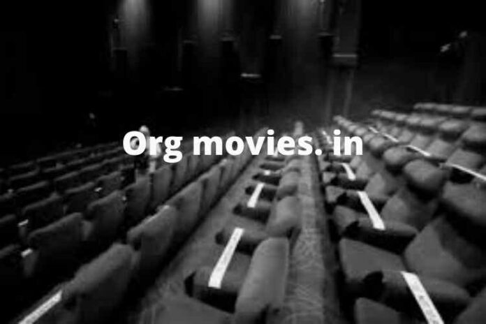 Org movies. in