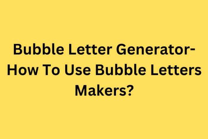 Bubble Letter