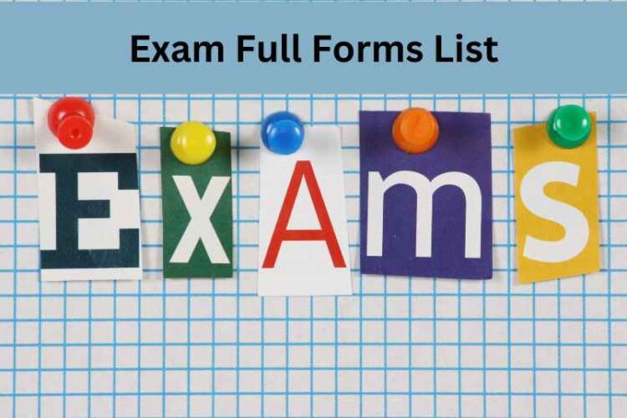 Exam Full Forms List