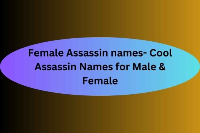 Female Assassin names