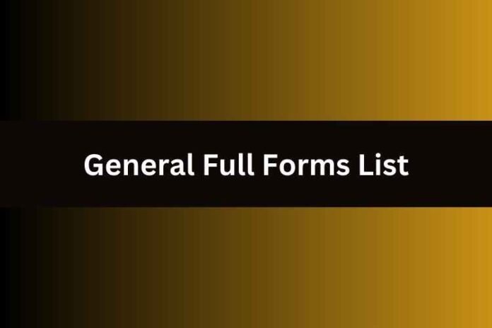 General Full Forms List