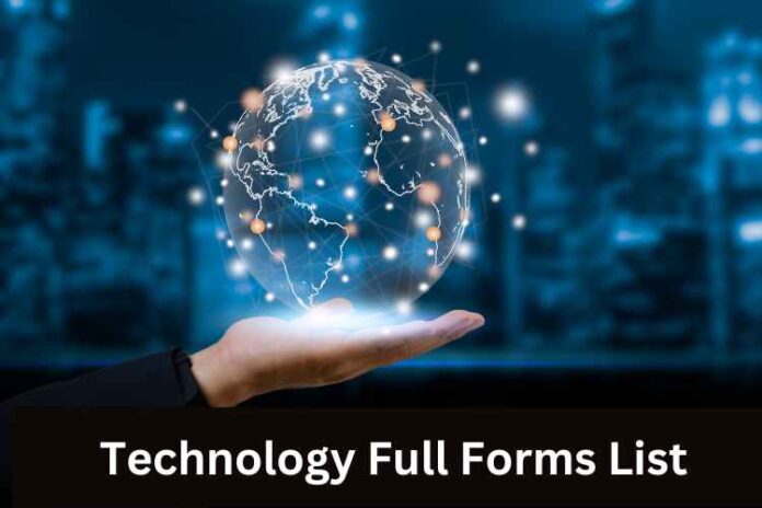 Technology Full Forms List